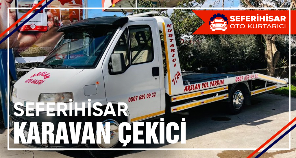 Seferihisar Karavan Çekici